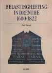 Brood, Paul - Belastingheffing in Drenthe 1600-1822