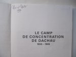 Red. Barbara Distel, Ruth Jakusch - Le Camp de Concentration de Dachau 1933-1945
