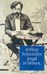 Arthur Schnitzler - Jeugd in Wenen : een autobiografie