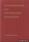 Neumann-Helwig, Nora - Wunderheiler und wunderbare Heilungen