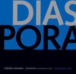 BRENNER, FRéDéRIC. - Diaspora. Homelands in Exile. Photographs + Voices. (2 Volume Set)