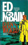 McBain, Ed - EVEN THE WICKED