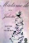 Vilmorin, Louise de - Madame de / Julietta (FRANSTALIG)