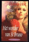 Holt, Vicoria (onder de naam Philippa Carr) - Wonder van St. Bruno (Dochters van Engeland deel 1)