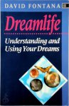 David Fontana - Dreamlife Understanding and Using Your Dreams