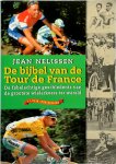 Jean Nelissen 63312 - De bijbel van de Tour de France De fabelachtige geschiedenis van de grootste wielerkoers ter wereld