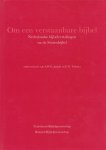 Jaakke, A.W.G. / Tuinstra, E.W. (red.) - Om een verstaanbare bijbel : Nederlandse bijbelvertalingen na de Statenbijbel.