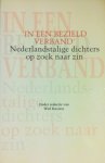 Kusters , Wiel . ( redactie . )  [ isbn 9789030405627 ] - In  een  Bezield  Verband . (  Nederlandstalige dichters op zoek naar zin . )