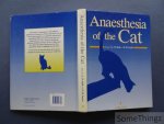 L. W. Hall; P. M. Taylor. - Anaesthesia of the Cat.