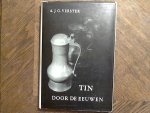 Verster A.J.G. - Tin door de eeuwen
