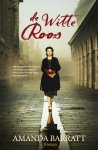 Amanda Barratt - De witte roos