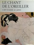 Michel Beurdeley 13104 - Le Chant de L'oreiller L'art D'aimer Au Japon