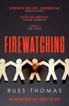 Russ Thomas - Firewatching The Number One Bestseller