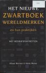 Werner, K. & Weiss, H. - Het nieuwe Zwartboek Wereldmerken en hun praktijken
