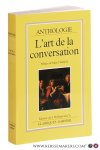 Hellegouarc'h Jacqueline / Marc Fumaroli. - Anthologie : L'art de la conversation. Préface de Marc Fumaroli.