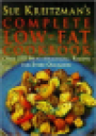 Kreitzman, Sue - COMPLETE LOW-FAT COOKBOOK - Over 250 mouthwatering recipes for every occasion