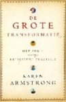 Karen Armstrong - De grote transformatie het begin van onze religieuze tradities