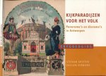 Grieten, Stefaan & Evelien Verniers - Kijkparadijzen voor het volk: Panorama's en diorama's in Antwerpen