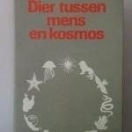 Julius, Frits - Dier tussen mens en kosmos.De mens, het dierenrijk en de dierenriem.
