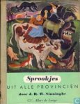 Sinninghe, J.R.W / Hazeveld, Frans (ill.) - Sprookjes uit alle Provinciën