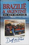 Dolf de Vries, Dolf de Vries - Brazilie & Argentinie in een rugzak
