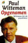 Paul Witteman - Opgenomen