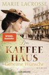 Marie Lacrosse - Das Kaffeehaus - Geheime Wünsche