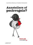 Lotje Steins Bisschop, Roselien Herderschee - Aanstellers of pechvogels? Burn-out ontrafeld