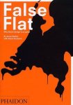 A. Betsky, A. Eeuwens - False Flat Why Dutch design is so good