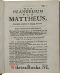 Til, Salomon van - Het Euangelium des H. Apostels Matthei, na een bequame ontleding, door kort-bondige aantekeningen geopent, en kragtige demonstratien, tegen alle on-christenen, en twijffelaars betoont