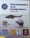 BEUMER, Dick, FLEISCHACKER, Carel - Onderscheidingstekens van de Koninklijke Marine 2 - periode 1945-2013