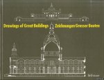 Stucky, Monica & Werner Blaser - Drawings of great buildings / Zeichnungen Grosser Bauten