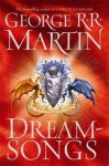 george r. r. martin - Dreamsongs