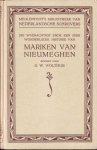  - Die waerachtige ende een seer wonderlijcke historie van Mariken van Nieumeghen, die meer dan seven iaren metten duvel woende ende verkeerde in verkorte vorm uitgegeven door G.W. Wolthuis