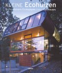 Schleifer, Simone - Kleine Ecohuizen Petites Maisons Écologiques | Small Eco-houses
