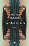 Tommy Wieringa - Caesarion