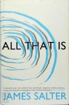 James Salter - All That Is