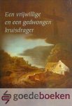 Voorden, Ds. A. van - Een vrijwillige en een gedwongen kruisdrager *nieuw*