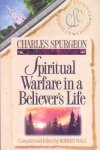 Spurgeon, C. H. ,  Hall, Robert - Spiritual Warfare in a Believer's Life