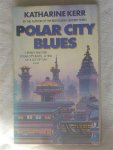 Kerr, Katharine - Polar City Blues
