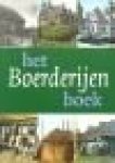 Cruyningen, Piet van, e.a. (Stichting Hostorisch Boerderij-Onderzoek) - Het Boerderijenboek