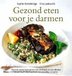 Braimbridge , Sophie . & Erica Jankovich . [ isbn 9789066117037 ] 3319 - Gezond Eten voor je Darmen . ( Voor de eerste keer geven een chefkok en een dietiste samen meer dan honderd verrukkelijke recepten . ( Het meest recente onderzoek over PDS en voeding, belangrijke aanbevelingen op het gebied van voeding, koken en  -