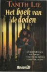 Tanith Lee 20464, Jan-Willem Bos 64235 - Het boek van de doden de geheime boeken van Paradys, stad van 100 dromen en 1001 verlangens
