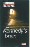 Henning Mankell - Kennedy's Brein