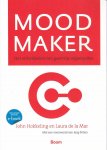 Hokkeling, John, Mar, Laura de la - Mood maker - Het ontwikkelen van gastvrije organisaties / het ontwikkelen van gastvrije organisaties