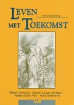 Tjerkstra, Willem / Luitzen de Boer, Marten / Fink, Foekje Greta / Steensma, Auke - Leven met toekomst. Geloofsopvoeding.