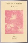 Mes, Rieke - Dansen in pastel. Gedichten