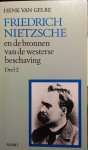 Gelre, Henk van - Friedrich Nietzsche en de bronnen van de westerse beschaving. Deel II
