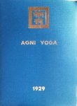 Agni Yoga Society - Agni  Yoga (1929)