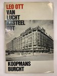 Leo Ott - Van Luchtkasteel tot Koopmansburcht